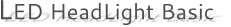 LED HeadLight Basic